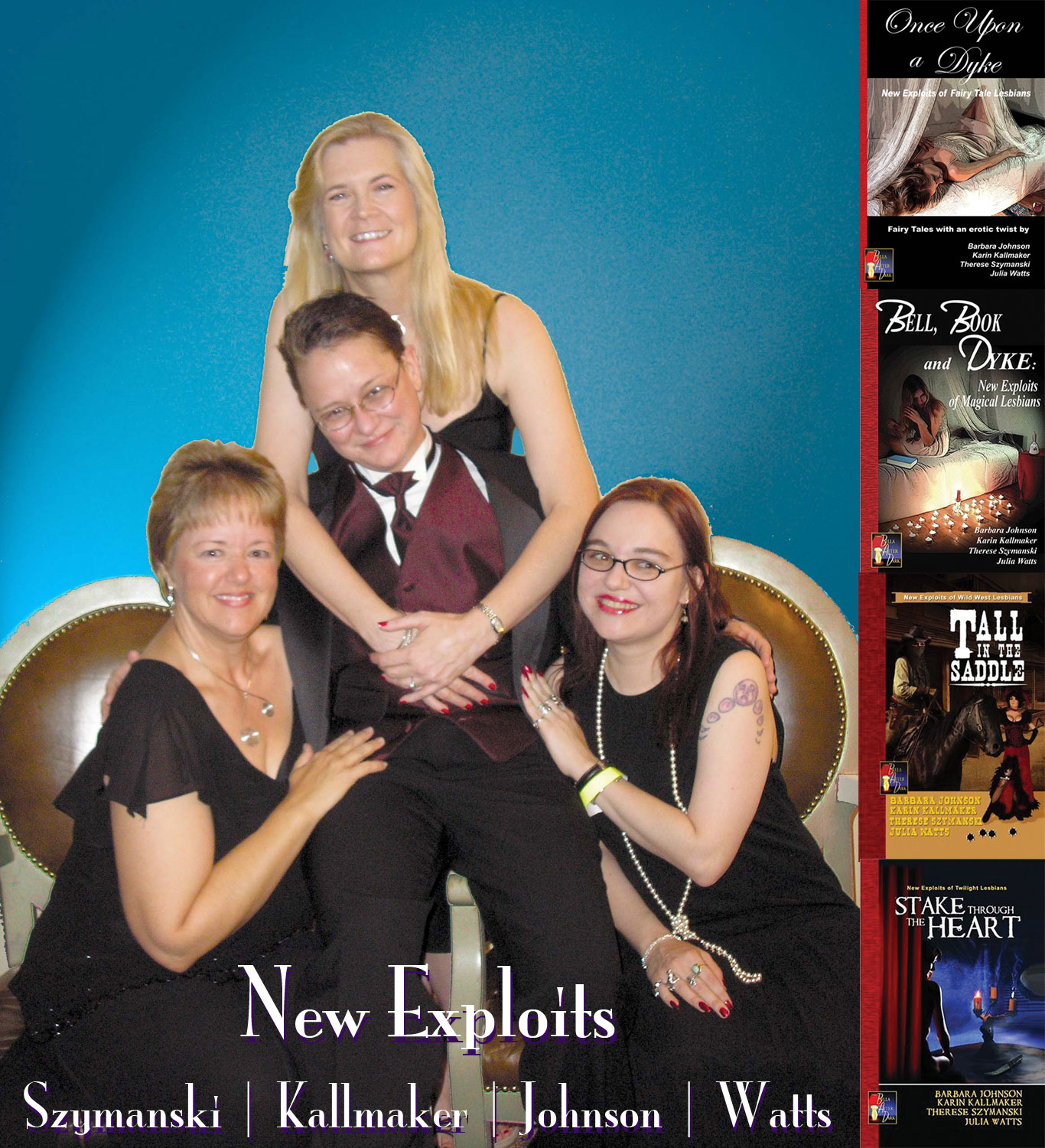 A picture of Karin Kallmaker, Barbara Johnson and Julia Watts all draped around Therese (Reese) Szymanski, who is sitting in a chair. To the side are the four covers from the New Exploits series of books. Over it all, it has the author's names and the words, "New Exploits."